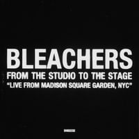 Bleachers - From The Studio To The Stage (Live From Madison Square Garden, NYC)