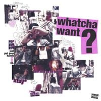 xtsy* - Whatcha Want?