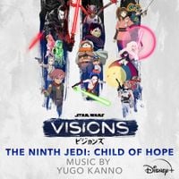 Yugo Kanno - Star Wars: Visions Vol. 3 - The Ninth Jedi: Child of Hope