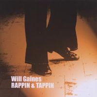 Will Gaines - Rappin & Tappin