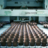 Sunday Morning - Eternal Grief