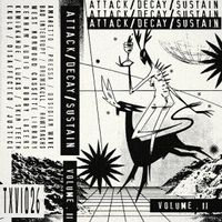 Various Artists - Attack / Decay / Sustain Volume. 02