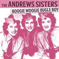The Andrews Sisters - Boogie Woogie Bugle Boy