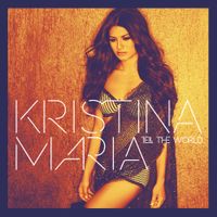 Kristina Maria - Tell the World