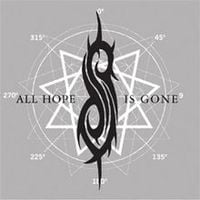 Slipknot - All Hope Is Gone