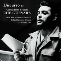 Che Guevara - Discurso del Comandante Ernesto Che Guevara en la XIX Asamblea General de las Naciones Unidas (completo)