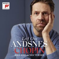 Leif Ove Andsnes - Chopin: Ballades & Nocturnes