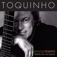 Toquinho - Passatempo: Retrato de uma &Eacute;poca