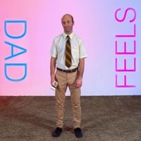 Dad Feels - MUSIC