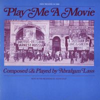 Abraham Lass - Play Me A Movie