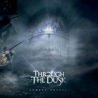 Through The Dusk - Sombre odyss&eacute;e