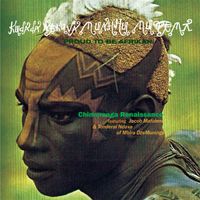 Chimurenga Renaissance - Kudada Nekuva Munhu Mutema