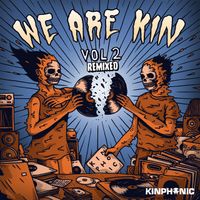 Kinphonic - WE ARE KIN, Vol. 2 Remixed