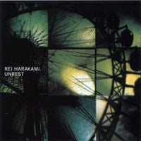 Rei Harakami - unrest