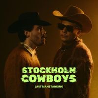 STOCKHOLM COWBOYS - Last Man Standing