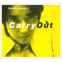 本田雅人 [Masato Honda] - Carry Out