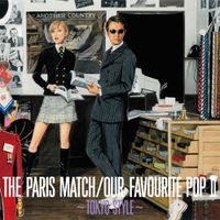 Paris Match - Our Favorite Pop II -Tokyo Style-