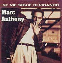 Marc Anthony - Se Me Sigue Olvidando