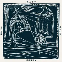 Matt Corby - Tragic Magic