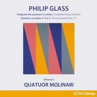 Quatuor Molinari - Glass: Complete String Quartets - String Quartets Nos. 5 - 7 (Vol. 2)