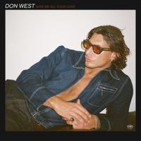 DON WEST - GIVE ME ALL YOUR LOVE