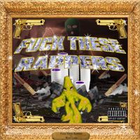 Must Cash - Fuck These Rappers