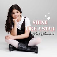 ანიტა აბგარიანი [Anita Abgariani] - Shine Like A Star