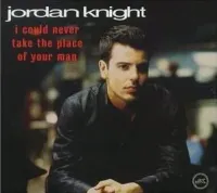 Jordan Knight - I Could Never Take The Place of Your Man