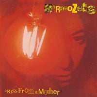 Marmozets - A Kiss From A Mother