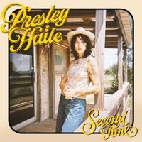 Presley Haile - Second Time