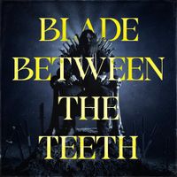 Bodysnatcher - Blade Between the Teeth