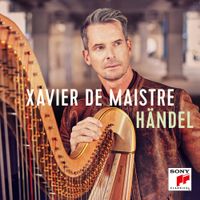 Xavier de Maistre - H&auml;ndel