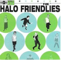 Halo Friendlies - The Halo Friendlies