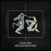 I Hate Models - L'&Acirc;ge des M&eacute;tamorphoses