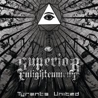 Superior Enlightenment - Tyrants United