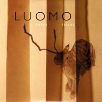 Luomo - Paper Tigers