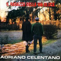 Adriano Celentano - Il Ragazzo Della Via Gluck