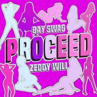 Bay Swag - Proceed