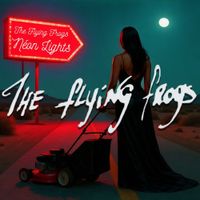 The Flying Frogs - N&eacute;on Lights