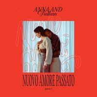 Anna And Vulkan - Nuovo Amore Passato