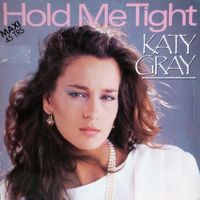 Katy Gray - Hold Me Tight
