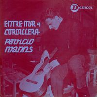 Patricio Manns - Entre Mar Y Cordillera