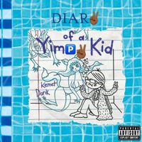 Kemet Dank - Diary of a Yimpy Kid