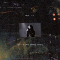 Tara Lily - Quiet Nights (Early Takes)