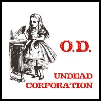 UNDEAD CORPORATION - O.D.