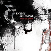 Enemy Entropist - Never Go Gentle