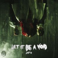 Artio - Let It Be A Void