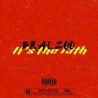 Braezoo - It's the 13th