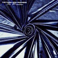 The Thing With Feathers - So Electric