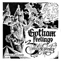 3delincuentes - GOTHAM FEELINGS